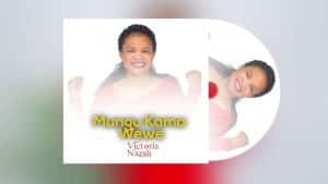 AUDIO Victoria Nazah - Mungu Kama Wewe MP3 DOWNLOAD