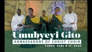 AUDIO Ambassadors Of Christ Choir - Umubyeyi Gito MP3 DOWNLOAD