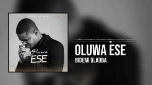 AUDIO Bidemi Olaoba - Oluwa Ese MP3 DOWNLOAD