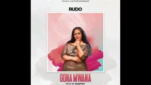 AUDIO Rudo Chakwera - Gona Mwana MP3 DOWNLOAD