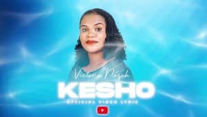 AUDIO Victoria Nazah - Kesho MP3 DOWNLOAD