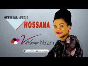 AUDIO Victoria Nazah - Hossanah MP3 DOWNLOAD