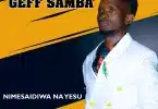 AUDIO Geff Samba - Mbundisya Yesu MP3 DOWNLOAD