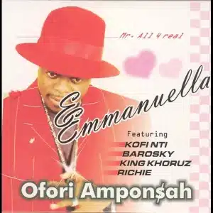 AUDIO Ofori Amponsah - Emmanuella MP3 DOWNLOAD