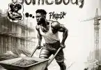 AUDIO Phyzix - Somebody Ft. Eli Njuchi & Emmie Deebo MP3 DOWNLOAD