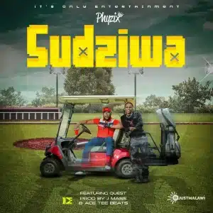 AUDIO Phyzix - Sudziwa Ft Quest MP3 DOWNLOAD