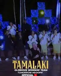 AUDIO Glorious Worship Team - Tamalaki MP3 DOWNLOAD