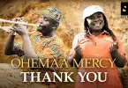 Ohemaa Mercy - Thank You