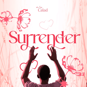 Calad – Surrender MP3 DOWNLOAD