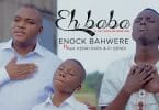 AUDIO Enock Bahwere Feat Past Henri Papa & Bendi - Eh Baba MP3 DOWNLOAD