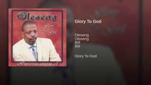 AUDIO Oleseng - Glory To God MP3 DOWNLOAD