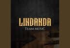 AUDIO Team Music - Lindanda MP3 DOWNLOAD