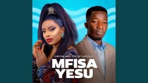 AUDIO Christine Nkole - Mfisa Yesu MP3 DOWNLOAD