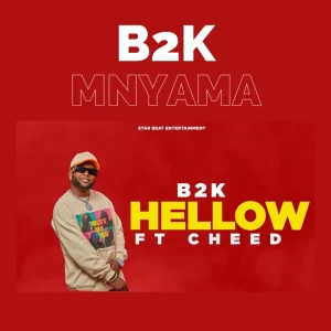 AUDIO B2K - Hellow Ft Cheed MP3 DOWNLOAD