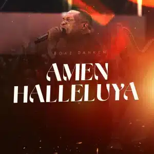 AUDIO Boaz Danken - Amen Halleluya (Live) MP3 DOWNLOAD