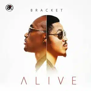 AUDIO Bracket - Alive Ft. Diamond & Tiwa Savage MP3 DOWNLOAD