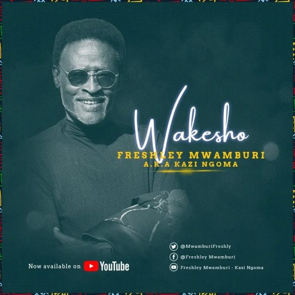 AUDIO Freshley Mwamburi - Wakesho MP3 DOWNLOAD