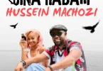 AUDIO Hussein Machozi - Sina Habari MP3 DOWNLOAD