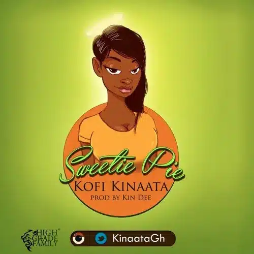 AUDIO Kofi Kinaata - Sweetie Pie MP3 DOWNLOAD