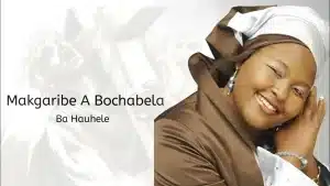 AUDIO Makgarebe a Bochabela - Ba Hauhele MP3 DOWNLOAD