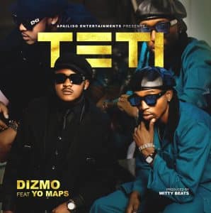 Dizmo Ft. Yo Maps – Teti MP3 DOWNLOAD