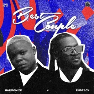 Harmonize – Best Couple Ft. Rudeboy MP3 DOWNLOAD