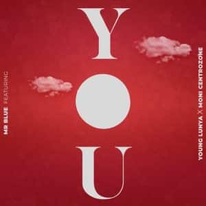 Mr Blue Ft Young Lunya & Moni Centrozone - You