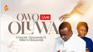 P. Daniel Olawande Ft Nifemi Olawande - Owo Oluwa Live