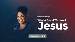 AUDIO Rebecca Malope - What A Friend We Have In Jesus MP3 DOWNLOAD