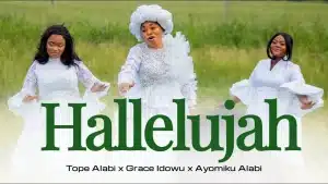 Tope Alabi Ft Grace Idowu X Ayomiku Alabi - Halleluyah