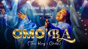 Pelumi Deborah – OMO'BA ft. George Alao MP3 DOWNLOAD