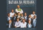 AUDIO Bafana Ba Nkosana - Ha Kena Pelaelo MP3 DOWNLOAD
