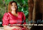 AUDIO Sarah Mathe - The Lion Of The Tribe Of Judah MP3 DOWNLOAD