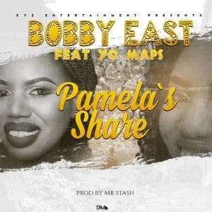 AUDIO Bobby East Ft Yo Maps - Pamela's Share MP3 DOWNLOAD