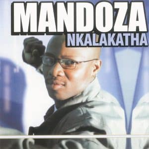 AUDIO Mandoza - Nkalakatha Mp3 Download