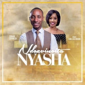 AUDIO Jonah Chivasa Ft Chelsea Mguni - Ndozvinoita Nyasha MP3 DOWNLOAD