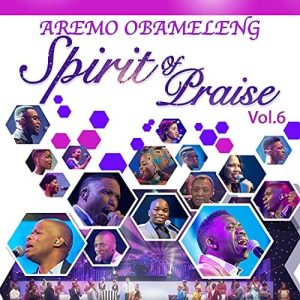 AUDIO Spirit Of Praise 6 Ft Benjamin Dube & Winnie Mashaba - Aremo Obameleng Mp3 Download