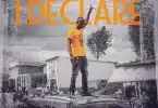AUDIO Macky2 Ft Bobby East & Chester - I Declare MP3 DOWNLOAD