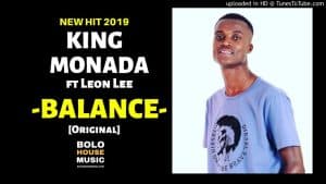 AUDIO King Monada Ft Leon Lee - Balance Mp3 Download