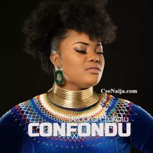 AUDIO Deborah Lukalu - Confondu Mp3 Download