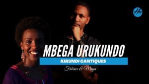 AUDIO Fabrice and Maya - Mbega Urukundo (Oh Love of God) MP3 DOWNLOAD