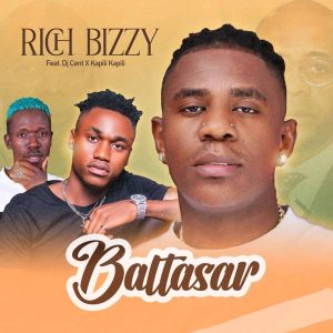 AUDIO Rich Bizzy Ft Dj Cent & Kapili Kapili - Baltasar MP3 DOWNLOAD