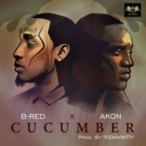 AUDIO B Red Ft Akon - Cucumber MP3 DOWNLOAD