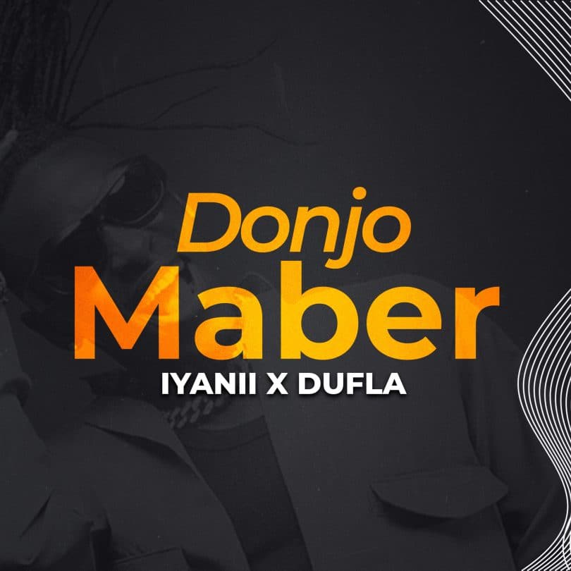 AUDIO Iyanii Ft Dufla Diligon - Donjo Maber Mp3 Download