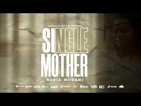 Nadia Mukami - Single Mother