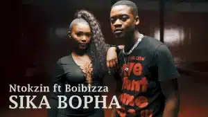 Ntokzin Ft Boibizza - Sika Bopha