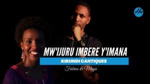 AUDIO Fabrice and Maya - Mw' Ijuru Imbere Y' Imana MP3 DOWNLOAD
