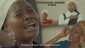 Rosemary George Ft Fatuma Mwandia - Nifanane Nawe Yesu