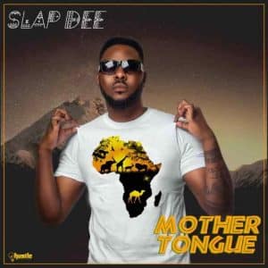 AUDIO SlapDee Ft Daev Zambia - Mother Tongue MP3 DOWNLOAD