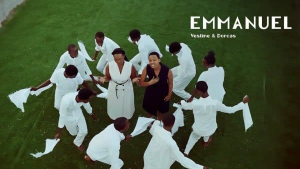 VIDEO Vestine & Dorcas – Emmanuel